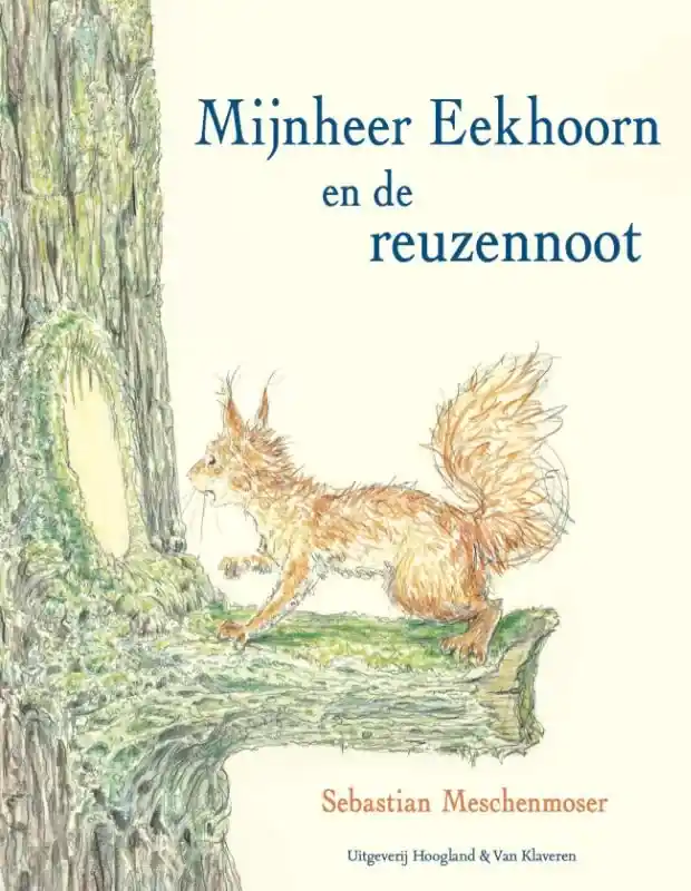 Favoriet Mijnheer Eekhoorn en de reuzennoot