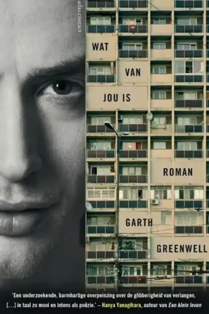 Wat van jou is - Garth Greenwell Koop Vandaag