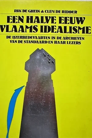 Aanbieding Een halve eeuw vlaams idealisme - Rik De Ghein - Clem De Ridder