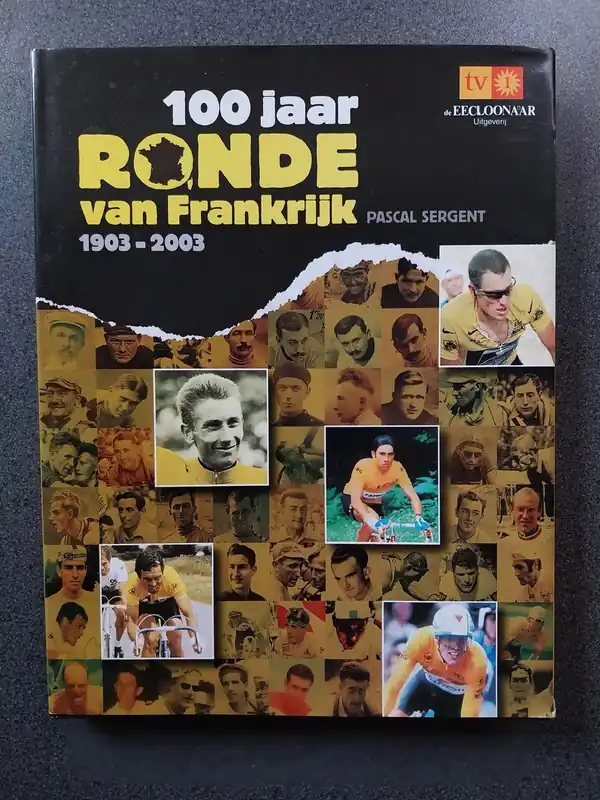 Gecertificeerd 100 jaar ronde van Frankrijk 1903-2003 - P. Sergent