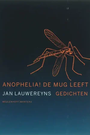 Anophelia! De mug leeft - Jan Lauwereyns Uitverkoop