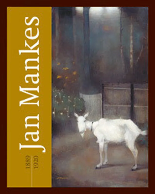 Gecertificeerd Jan Mankes 1889-1920 - A. Ottevanger; C. Roodenburg-Schadd