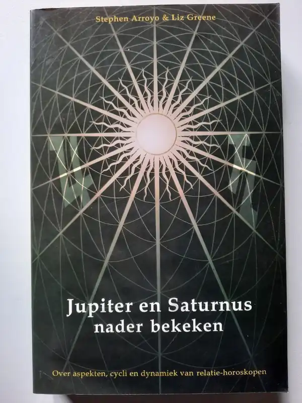 Nu Kopen Jupiter en Saturnus nader bekeken - Stephen Arroyo; Liz Greene