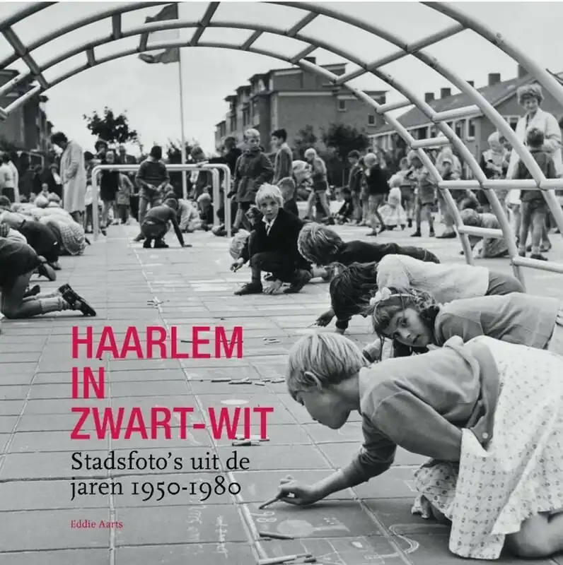 Aanbieding Haarlem in Zwart-Wit - Eddie Aarts