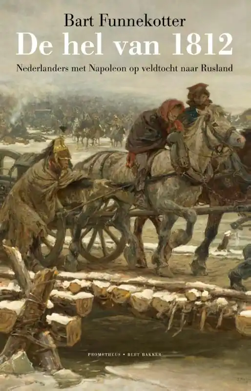Op = Op De hel van 1812 - Bart Funnekotter