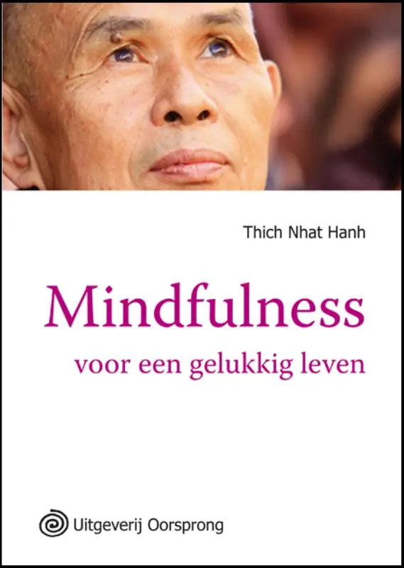 Betrouwbaar Mindfulness - Thich Nhat Hahn