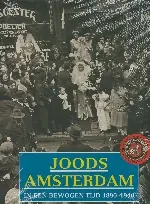 Flitsaanbieding Joods Amsterdam in een bewogen tijd 1890-1940 - Onbekende auteur