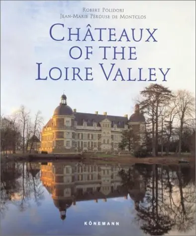 Nu Kopen Châteaux of the Loire valley - Jean-Marie Pérouse de Montclos