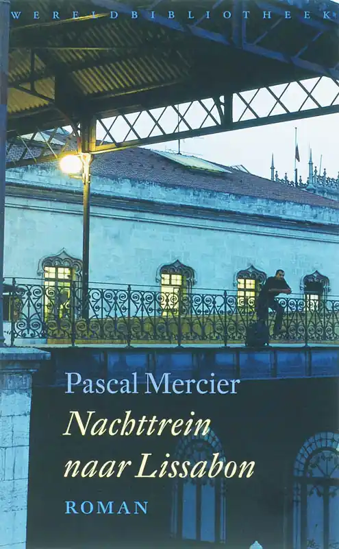 Koop Online Nachttrein naar Lissabon - Pascal Mercier