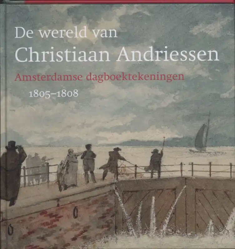 De wereld van Christiaan Andriessen, - A. Hoogenboom; J. Stroop Favoriet