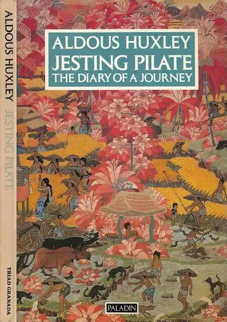Jesting Pilate - Aldous Huxley Must-Have