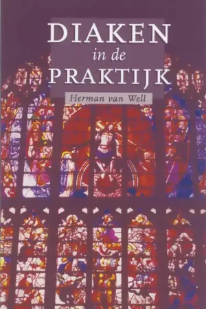 Voordeelprijs Diaken in de praktijk - Herman van Well
