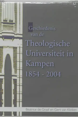 Veilige Betaling Geschiedenis van de Theologische Universiteit in Kampen - b. de Graaf; G. van Klinken