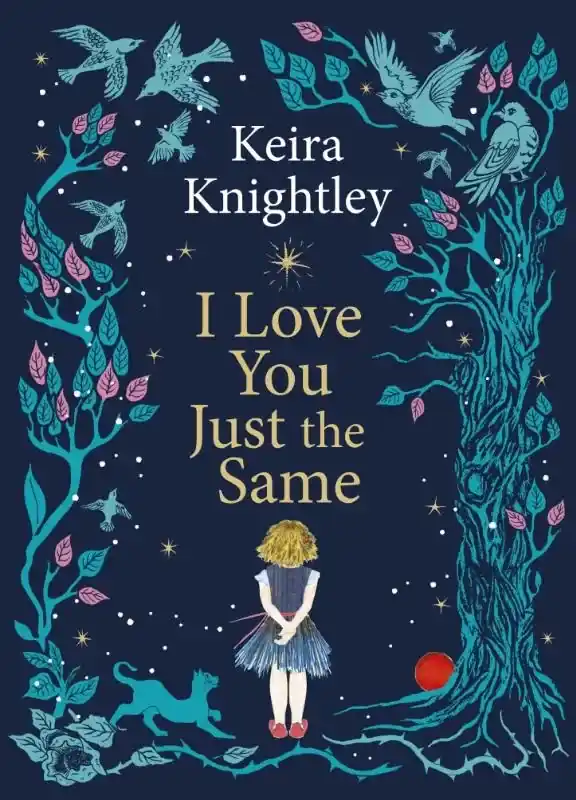 Actieprijs I Love You Just the Same – A spellbinding illustrated gift book for ages 3–7 by Keira Knightley