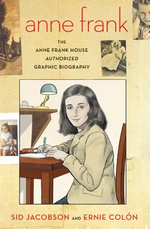 Must-Have Anne Frank – The Anne Frank House Authorized Graphic Biography