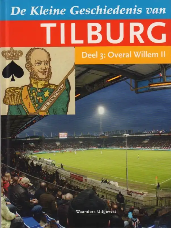 Aanbieding DE KLEINE GESCHIEDENIS VAN TILBURG