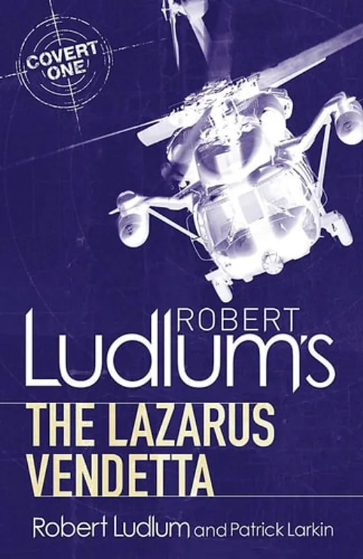 Robert Ludlem’s: The Lazarus Vendetta - Patrick Larkin Gratis Retour