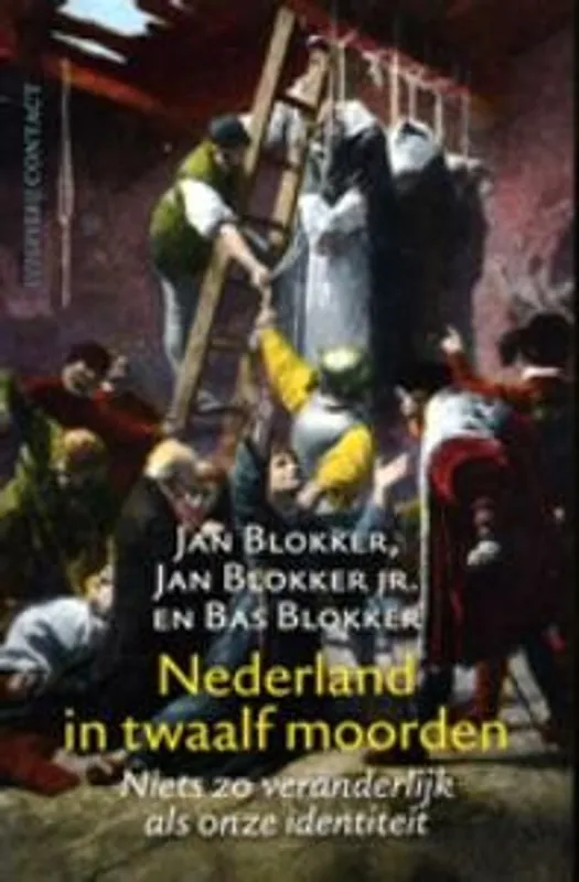 Nederland in twaalf moorden - Jan Blokker; Bas Blokker; Jan Blokker jr Weekendaanbieding