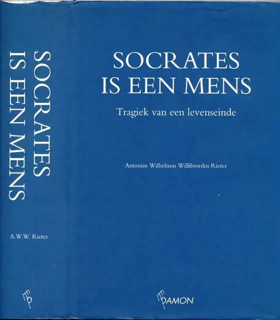 Populair Socrates is een mens. Tragiek van een levenseinde. - RIETER, ANTONIUS WILHELMUS WILLIBRORDUS.