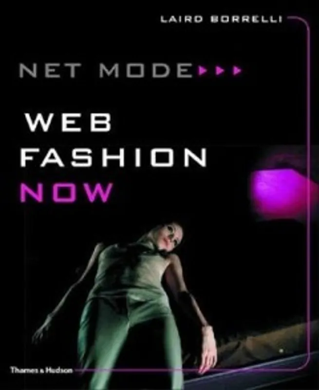 Net Mode: Web Fashion Now - Laird Borrelli Koop Online