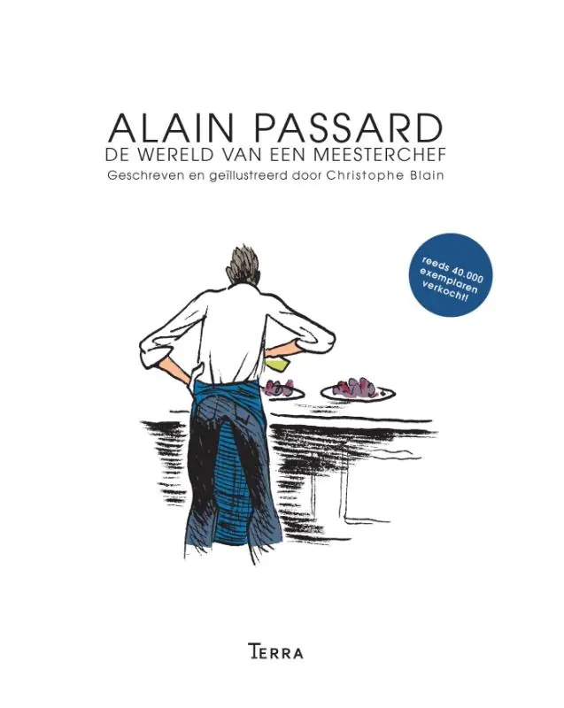 Alain Passard - De wereld van een meesterchef - Christophe Blain; Alain Passard Tijdelijk Beschikbaar