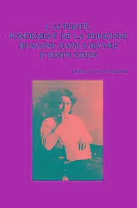 Favoriet L'altérité, fondement de la personne humaine dans l'oeuvre d'Edith Stein - Van den Driessche T.
