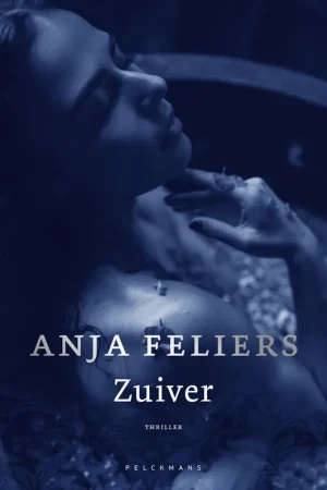 Zuiver - Anja Feliers Bestseller