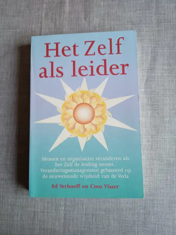 Hoge Kwaliteit Het zelf als leider - E. Verhoeff; Carolijn Visser