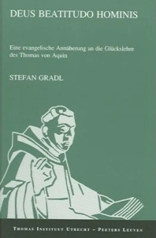 Nieuw Deus beatitudo hominis - Gradl S.