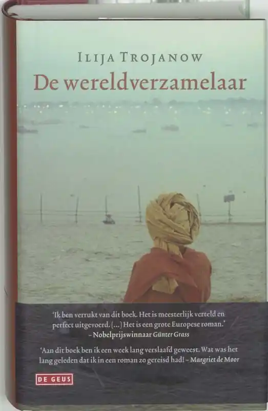 De wereldverzamelaar - Ilija Trojanow Hoge Kwaliteit