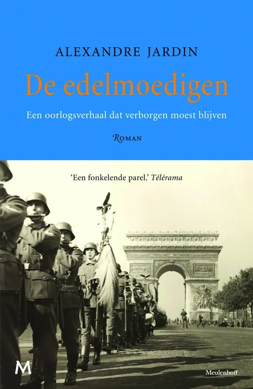 De edelmoedigen - Alexandre Jardin Finale Uitverkoop
