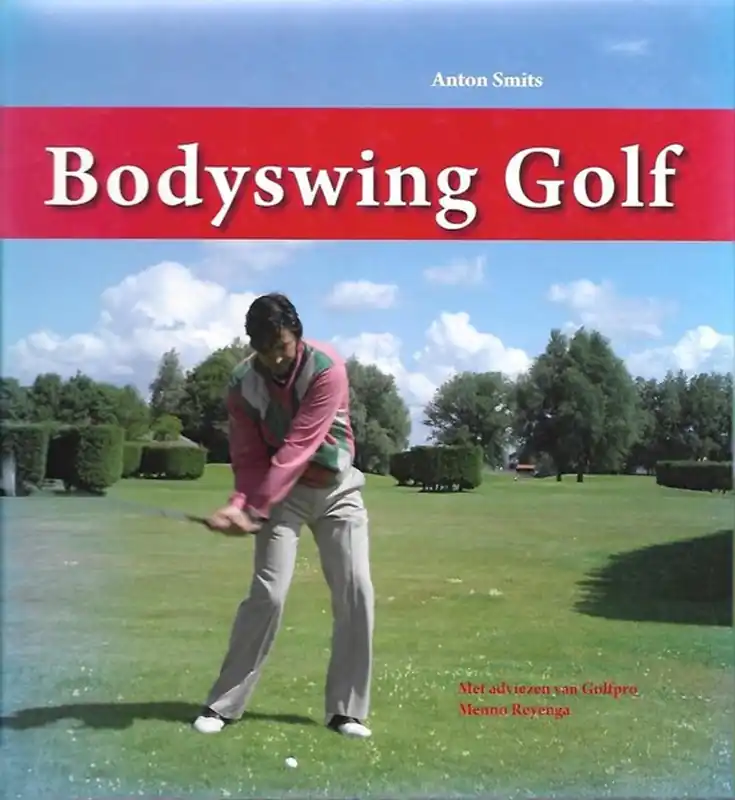 Bodyswing Golf - Anton Smits Nieuw