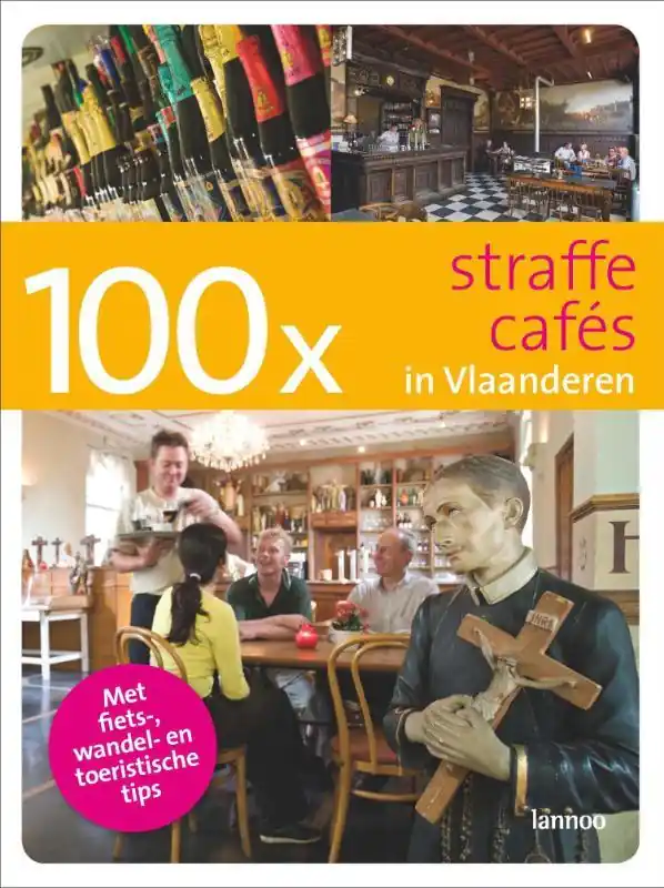 Koopje 100 x straffe cafés in Vlaanderen - Bruno Loockx
