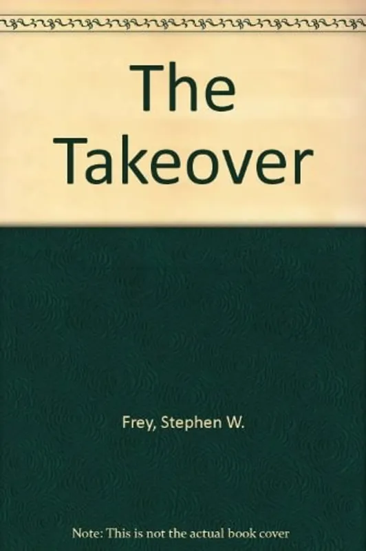 The Takeover - Stephen W. Frey Nu Kopen