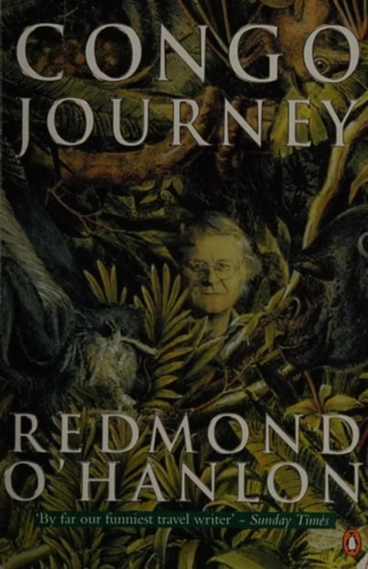 Congo journey - Redmond O'Hanlon Tijdelijk Beschikbaar