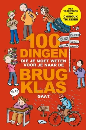 100 dingen die je moet weten voor je naar de brugklas gaat Dagaanbieding