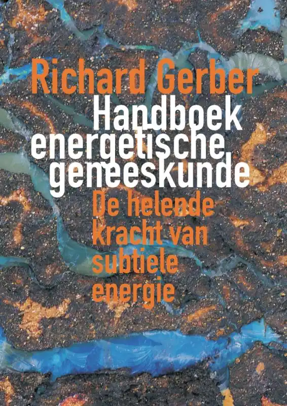 Beperkte Voorraad Handboek energetische geneeskunde - Richard Gerber