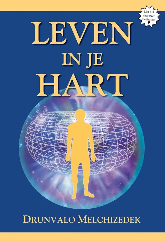 Leven in je hart - Drunvalo Melchizedek Veilige Betaling
