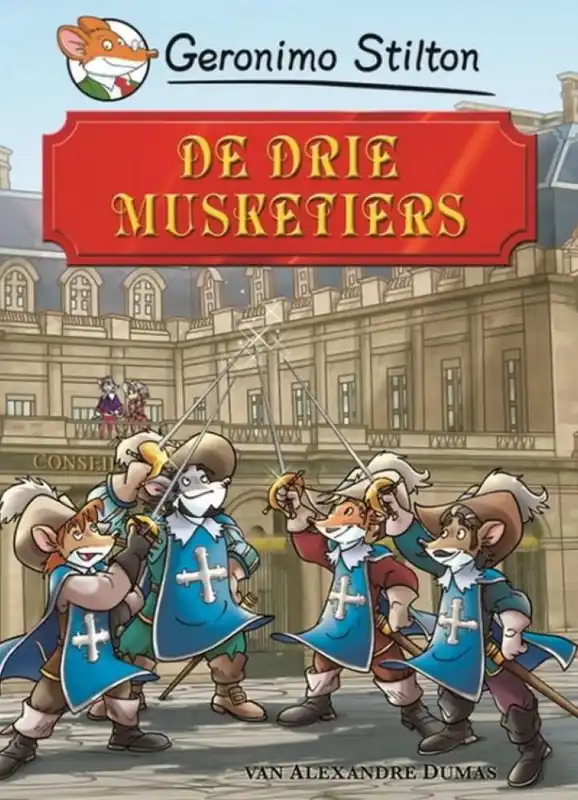 De drie musketiers - Geronimo Stilton - Alexandre Dumas Must-Have