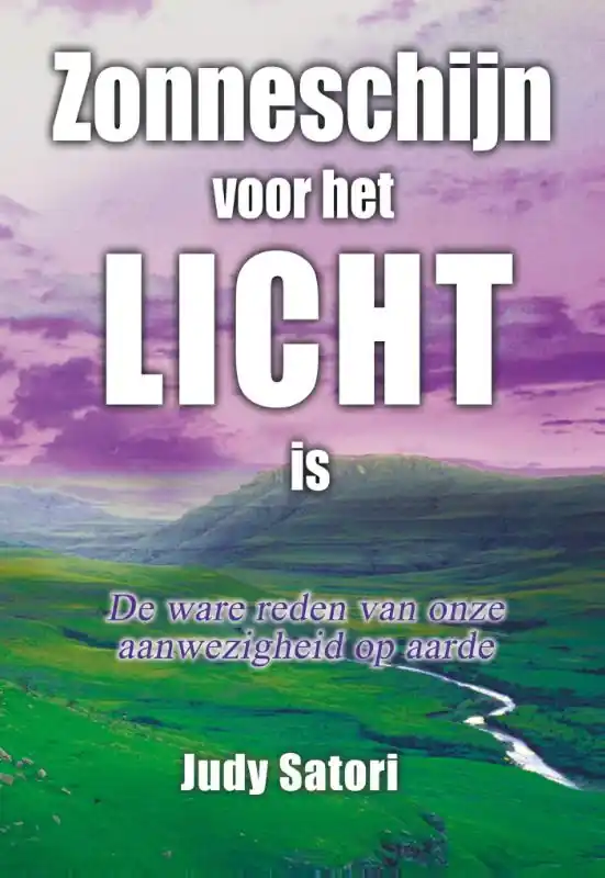 Gecertificeerd Zonneschijn voor het licht is - Judy Satori