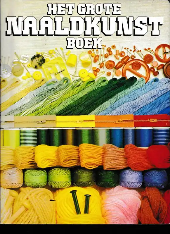 HET GROTE NAALDKUNSTBOEK - JANET KIRKWOOD e.a. Bestseller