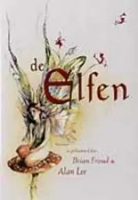 Actieprijs De Elfen - Brian Froud; Alan Lee