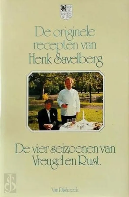 Bestel Nu Originele recepten van henk savelberg - Savelberg