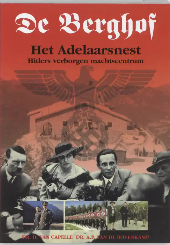 Direct Beschikbaar Berghof hitlers verborgen machtscentrum - Capelle