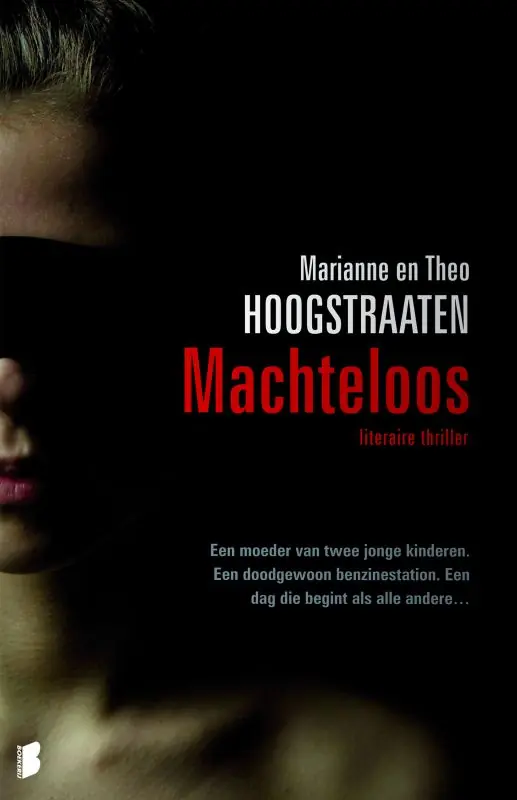 Alleen Vandaag Machteloos - M. en Th. Hoogstraaten