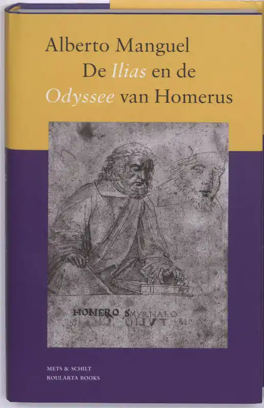 De Ilias en de Odyssee van Homerus - Alberto Manguel Bestel Nu