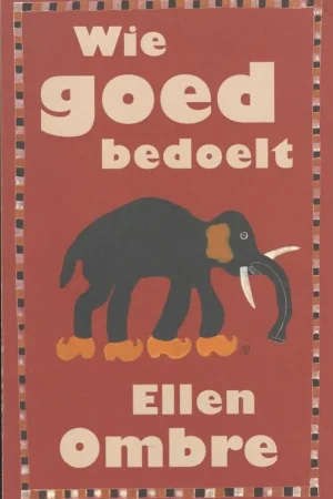 Voordeelprijs Wie goed bedoelt - E. Ombre