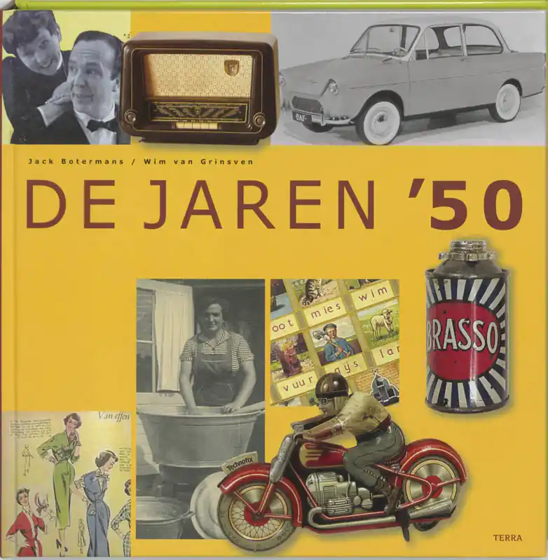 Betrouwbaar De jaren '50 - Jack Botermans; Wim van Grinsven
