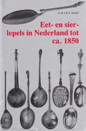 Premium Eet en sierlepels in nederland tot ca 1850 - Klyn
