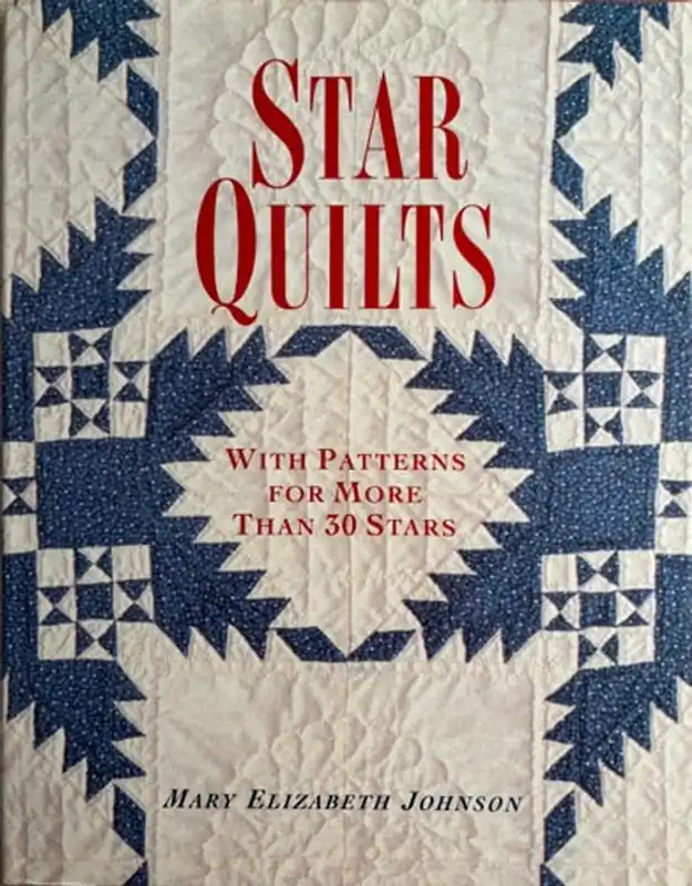 Actieprijs Star Quilts With Patterns for More Than 30 Stars - Mary Elizabeth Johnson